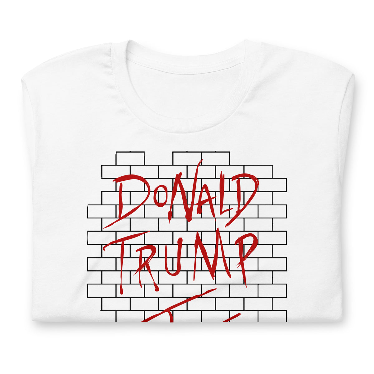 Donald Trump The Wall Parody Shirt