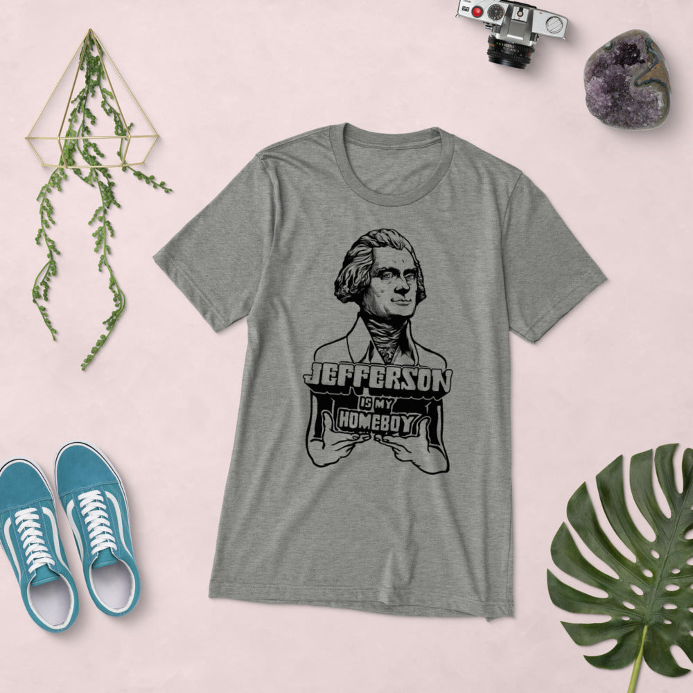 Jefferson is My Homeboy Tri-Blend T-Shirt