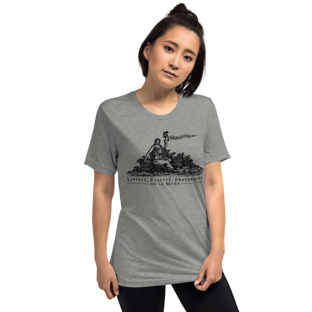 Liberte Equalite Fraternite ou la Mort Tri-Blend T-Shirt - Liberty