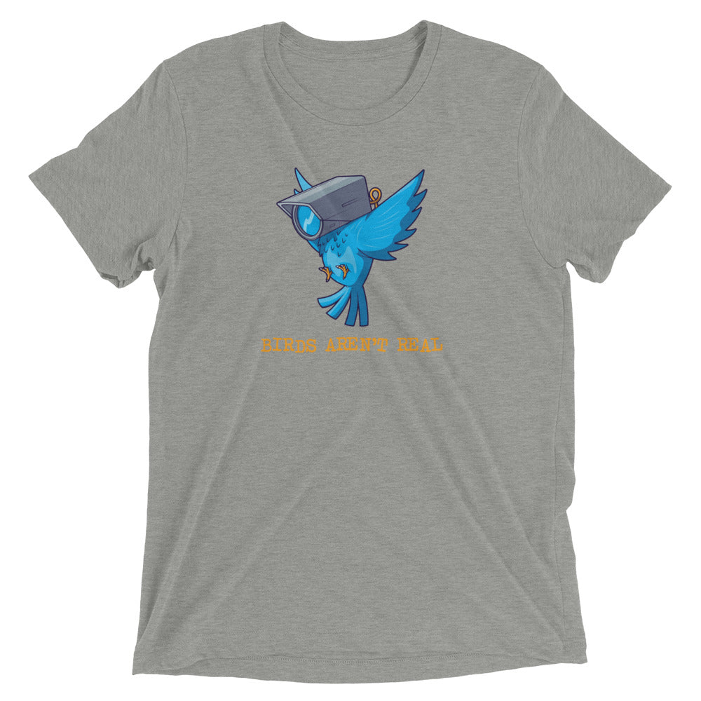 Birds Aren&#39;t Real Tri-Blend T-Shirt