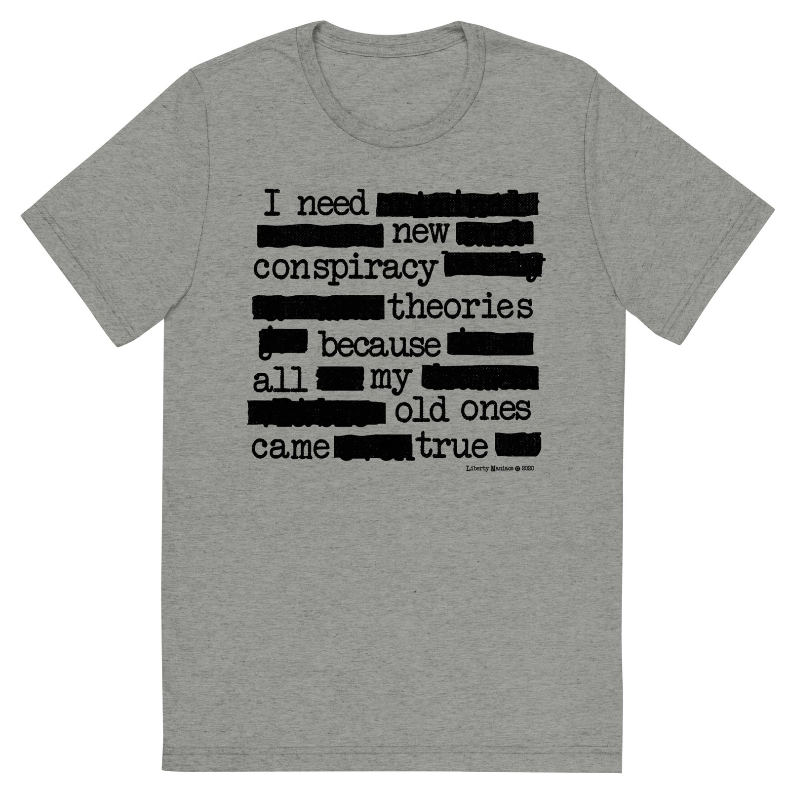 I Need New Conspiracy Theories Redacted Unisex Tri-Blend Track Shirt