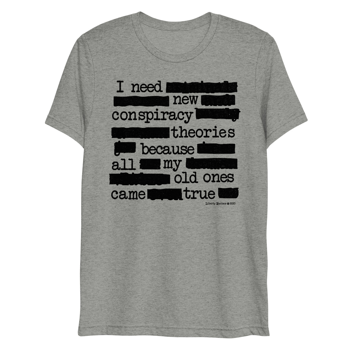 I Need New Conspiracy Theories Redacted Unisex Tri-Blend Track Shirt