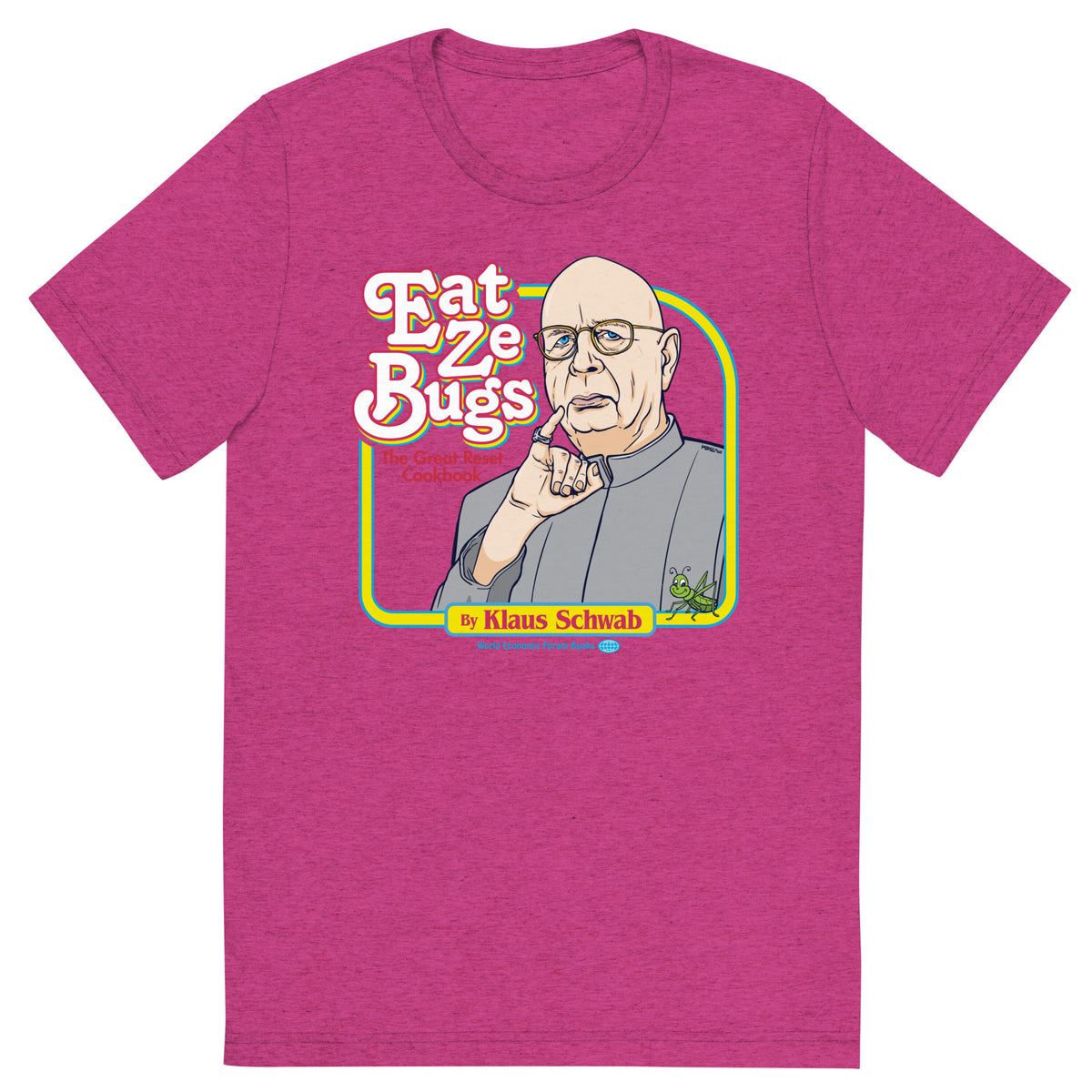 Eat Ze Bugs Great Reset Cookbook with Klaus Tri-blend T-shirt