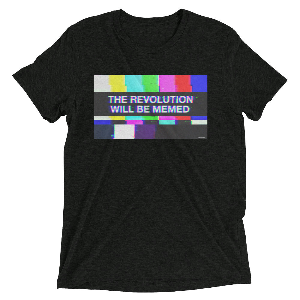 The Revolution Will Be Memed Tri-Blend T-Shirt
