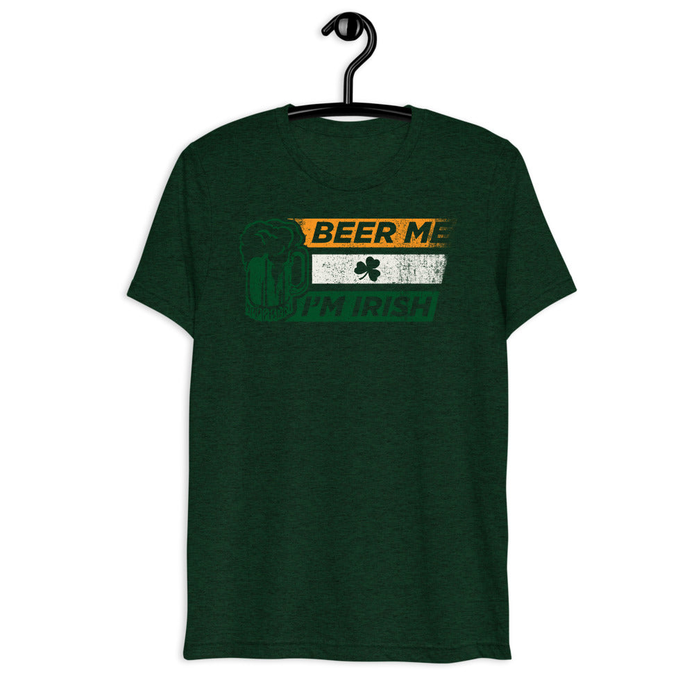 Beer Me I&#39;m Irish Tri-Blend Short sleeve t-shirt