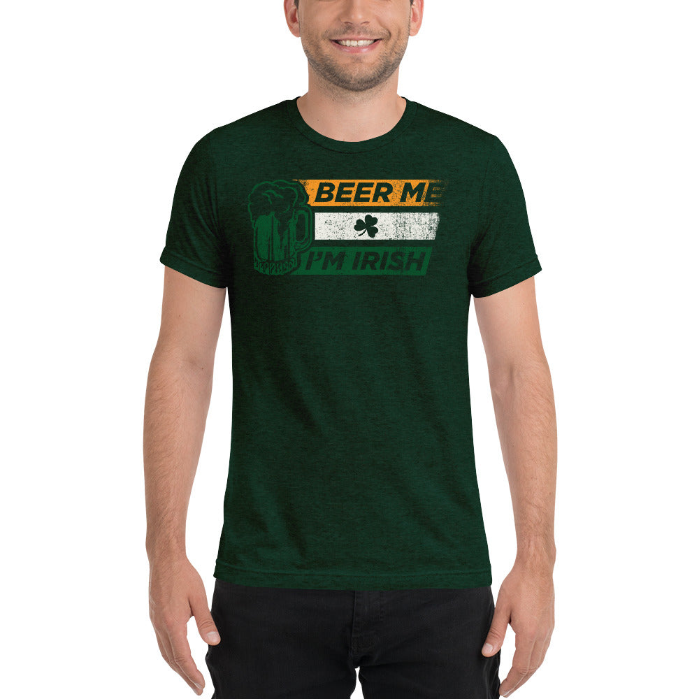 Beer Me I&#39;m Irish Tri-Blend Short sleeve t-shirt