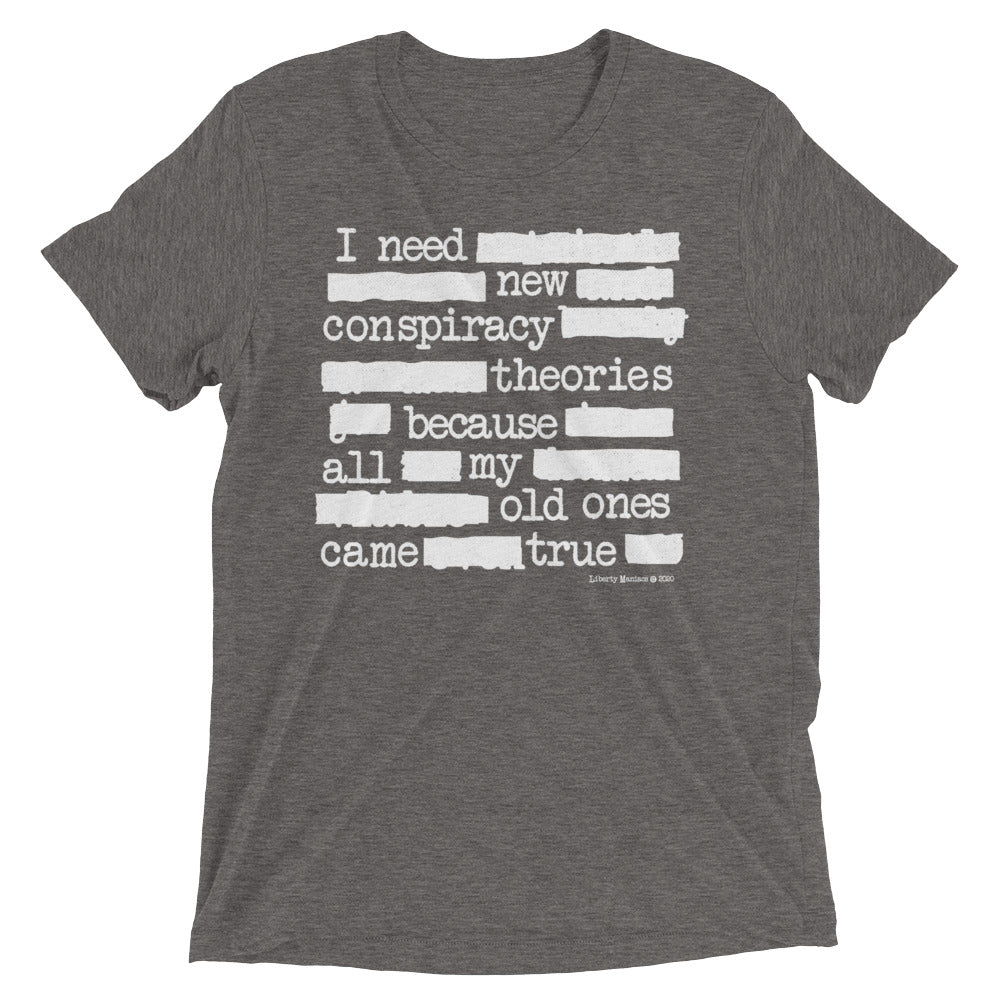 I Need New Conspiracy Theories Redacted Unisex Tri-Blend Track Shirt
