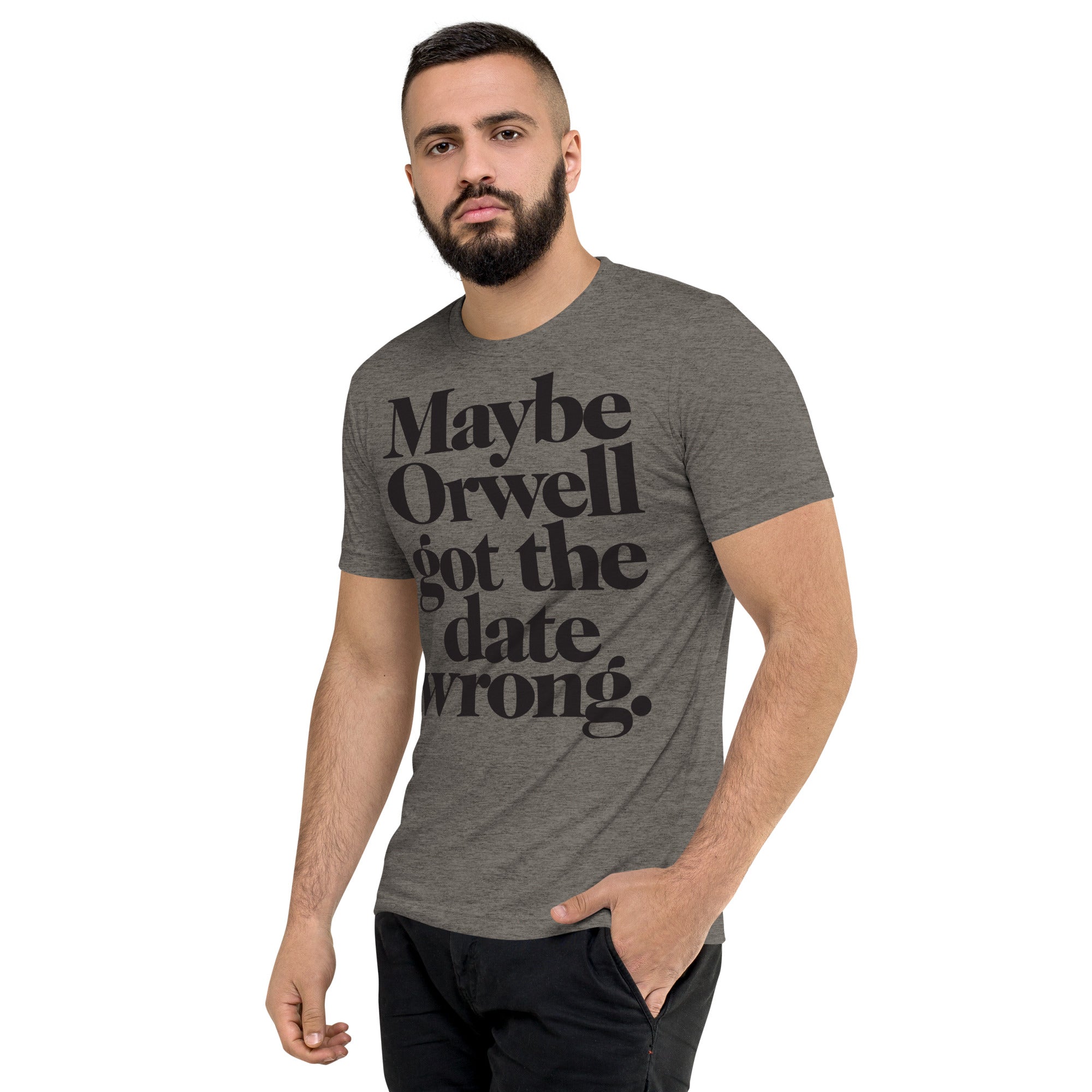 Maybe Orwell Got The Date Wrong Unisex Tri-Blend Track Shirt