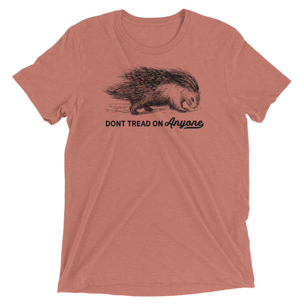 Don't Tread On Anyone Porcupine Tri-Blend Unisex T-Shirt