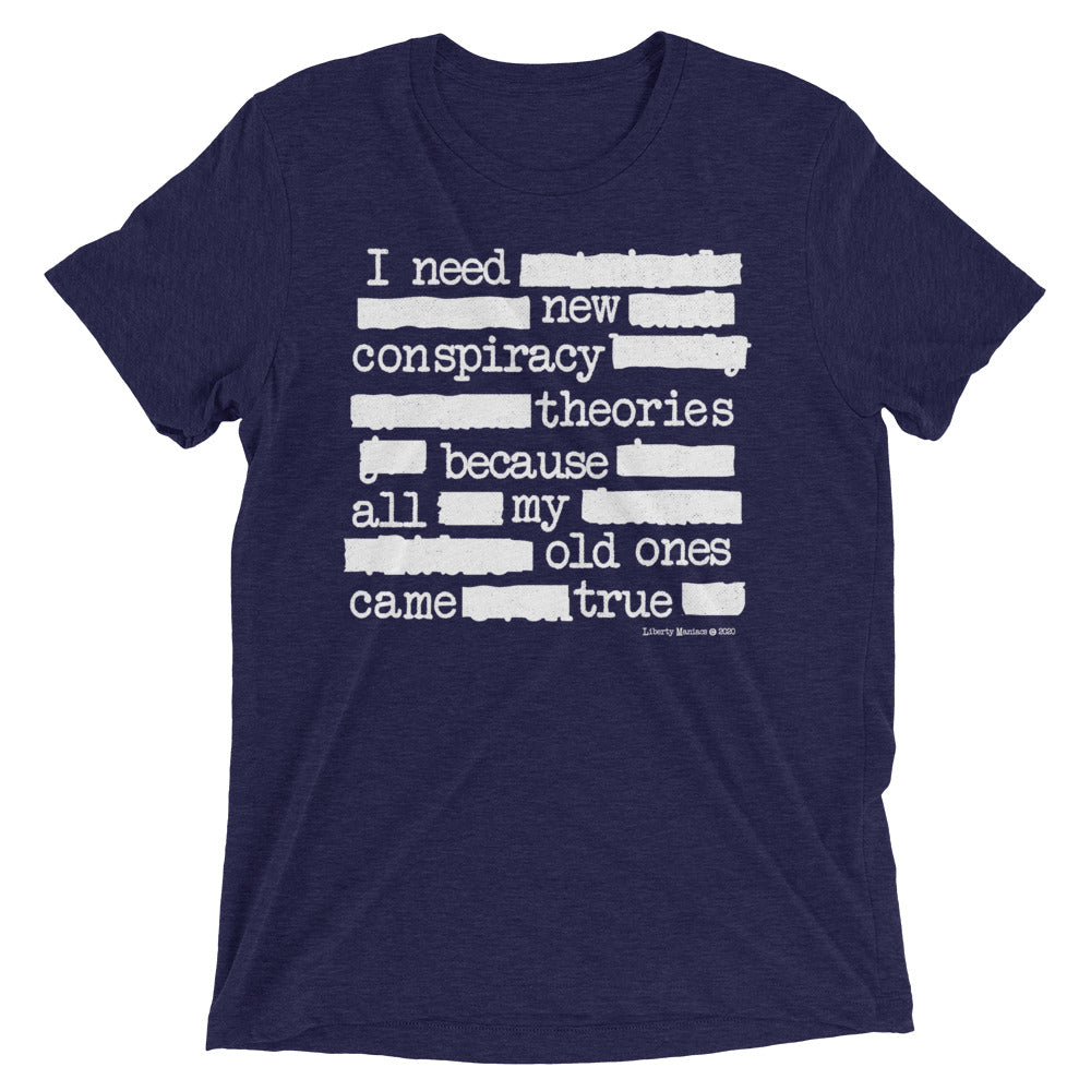 I Need New Conspiracy Theories Redacted Unisex Tri-Blend Track Shirt