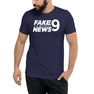 Fake 9 Lie Witness News Tri-Blend T-shirt