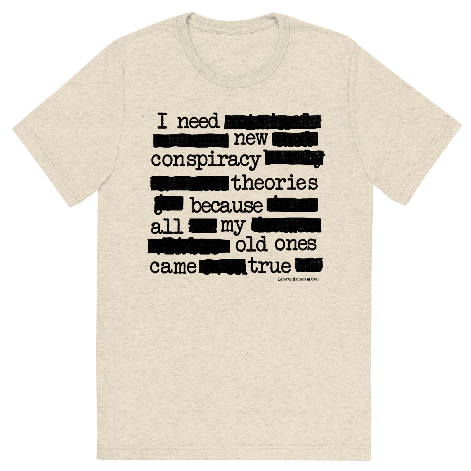 I Need New Conspiracy Theories Redacted Unisex Tri-Blend Track Shirt