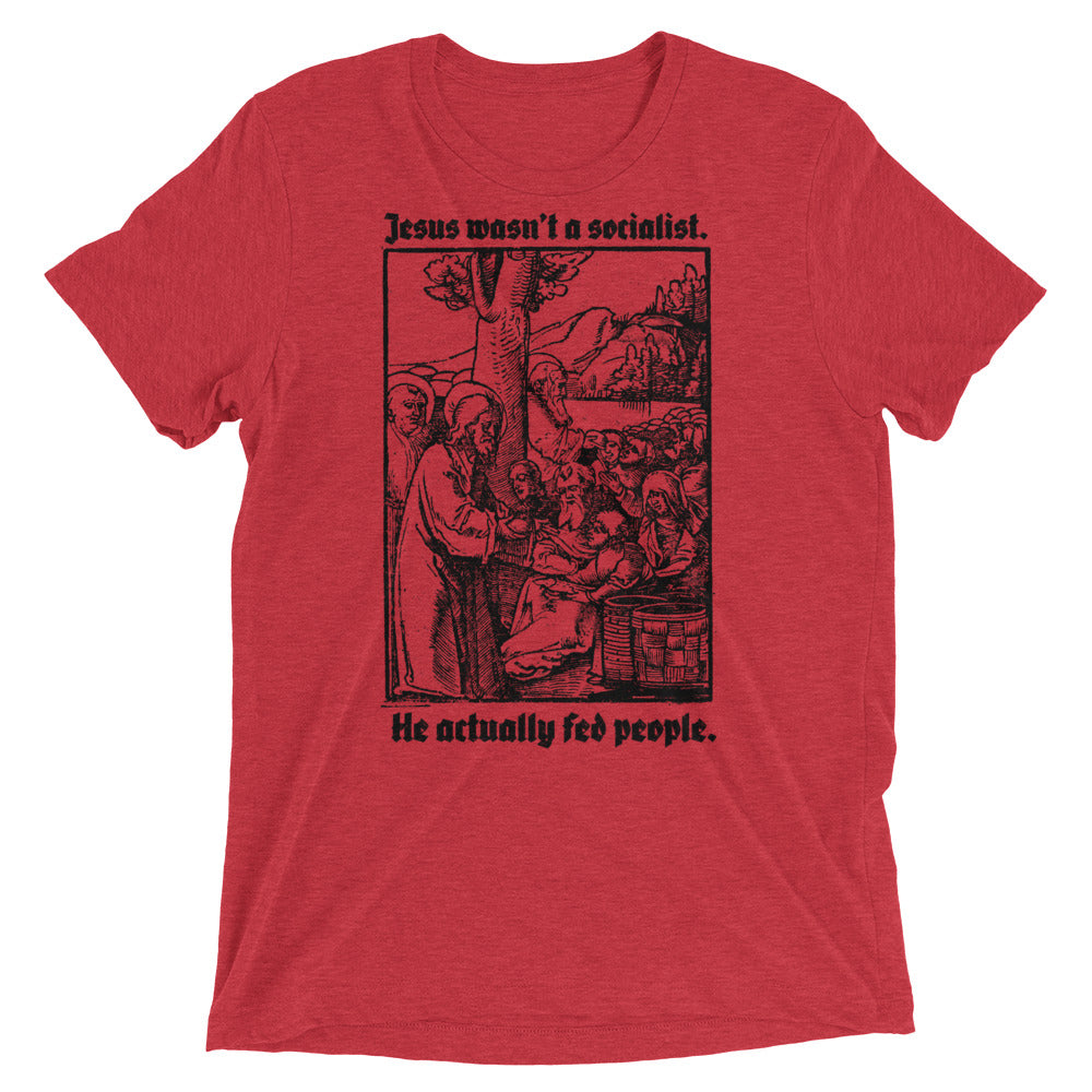 Jesus Wasn&#39;t a Socialist Tri-Blend Unisex T-Shirt
