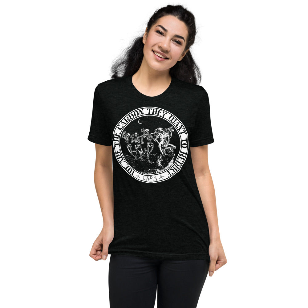 We Are the Carbon They Want To Reduce Tri-Blend T-Shirt