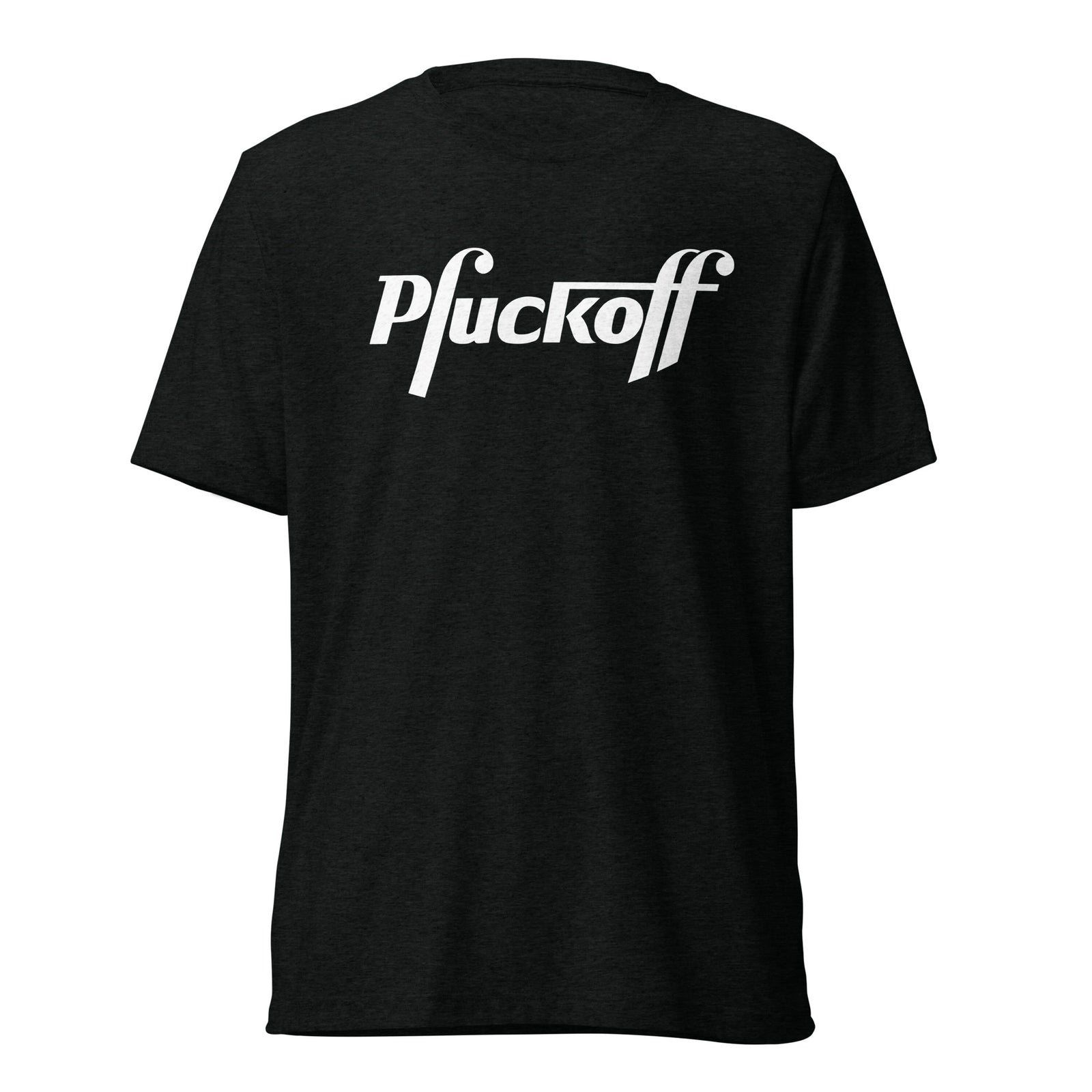 Pfuckoff Tri-blend Shirt