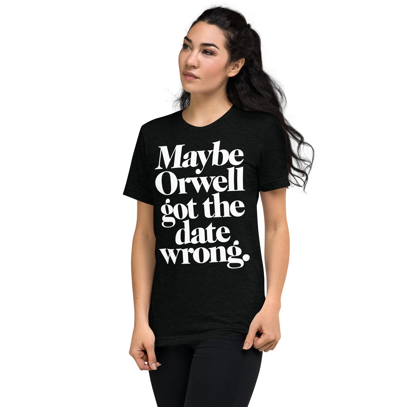 Maybe Orwell Got The Date Wrong Unisex Tri-Blend Track Shirt
