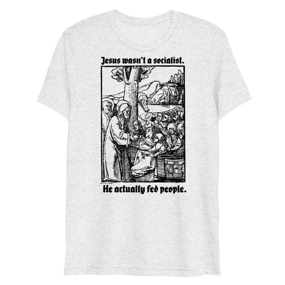 Jesus Wasn't a Socialist Tri-Blend Unisex T-Shirt
