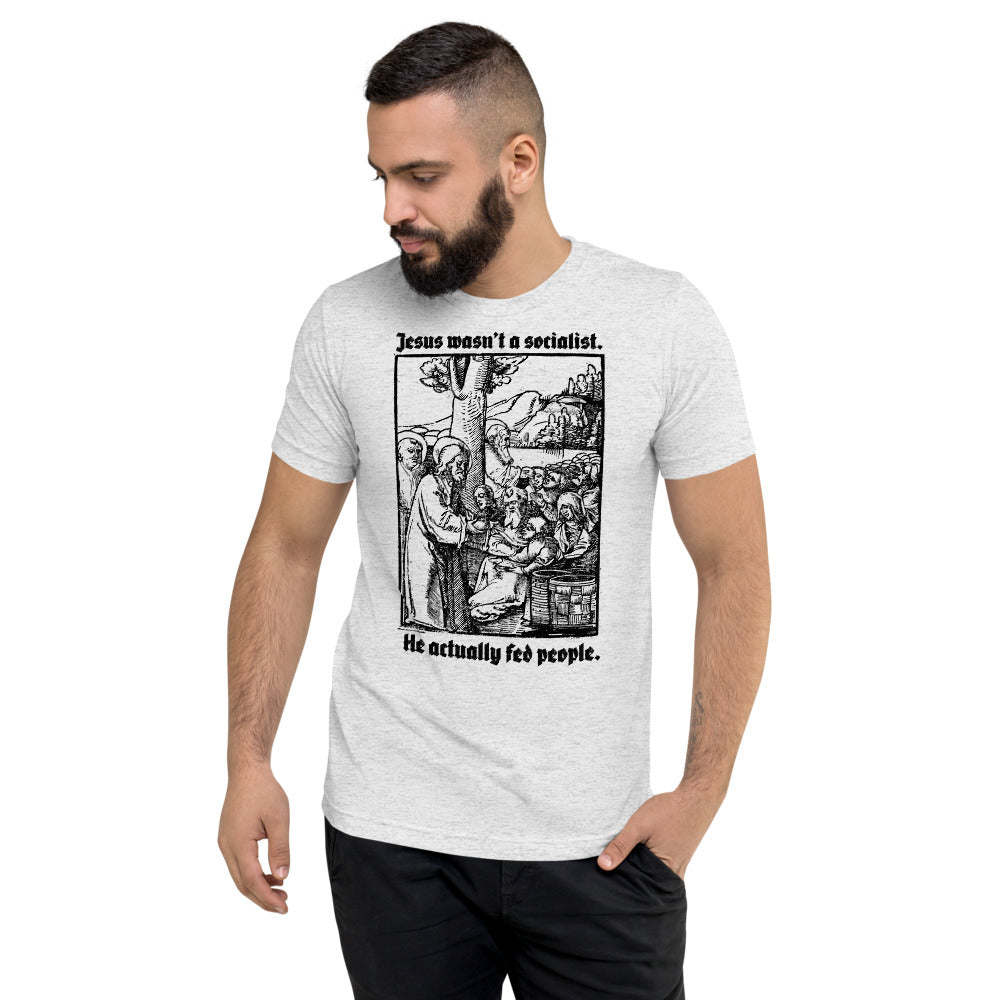 Jesus Wasn&#39;t a Socialist Tri-Blend Unisex T-Shirt