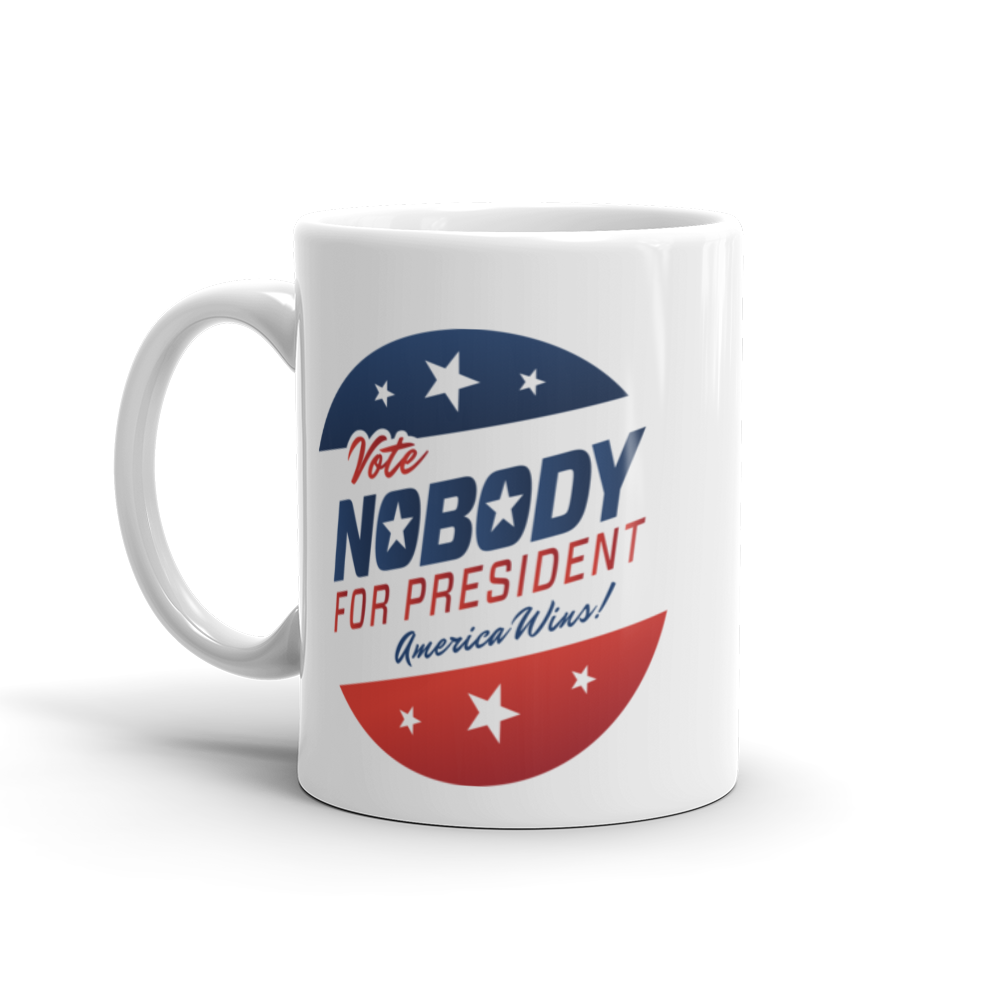 Vote Nobody Everybody Wins 11 oz Mug by Liberty Maniacs