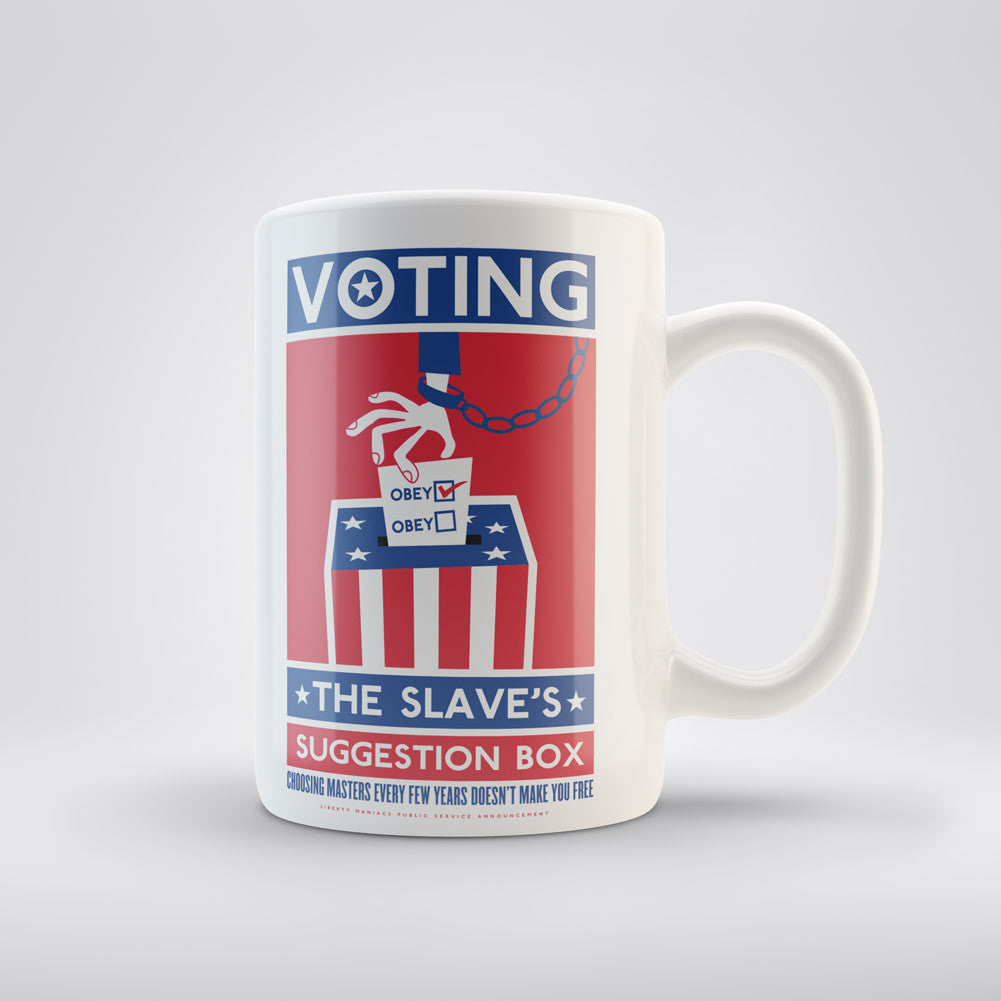 15 oz Voting Slave's Suggestion Box mugs