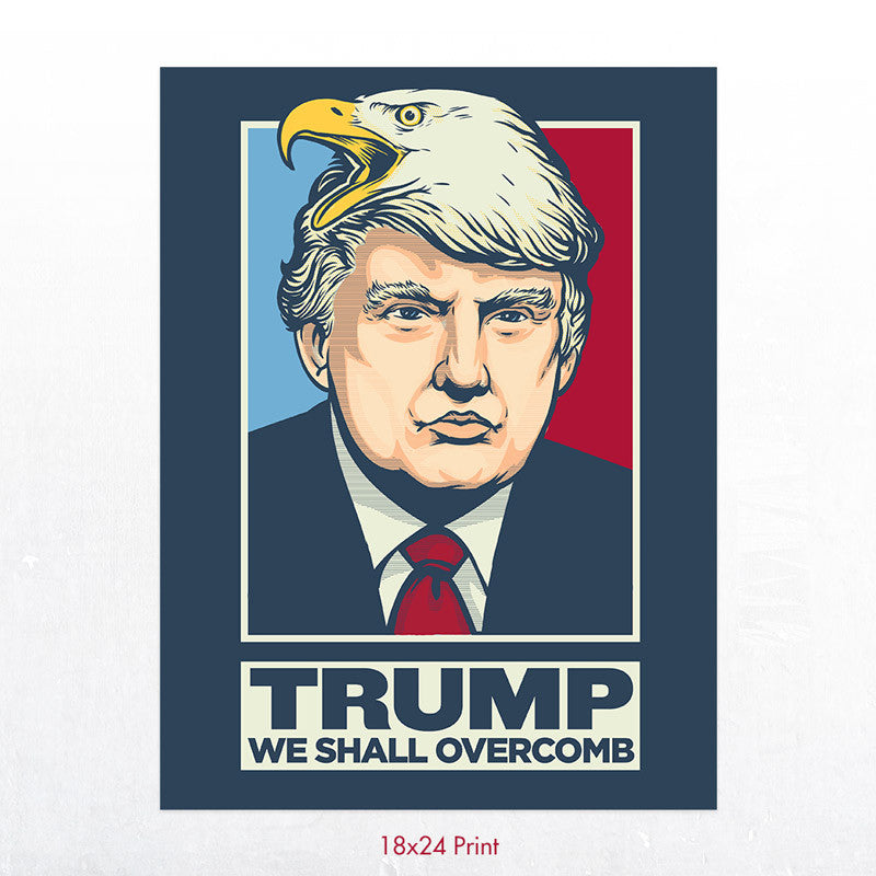 DONALD TRUMP WE SHALL OVERCOMB Print