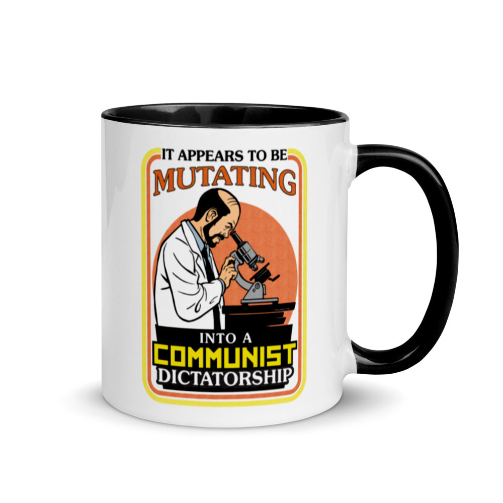 It Appears To Be Mutating Into A Communist Dictatorship Coffee Mug