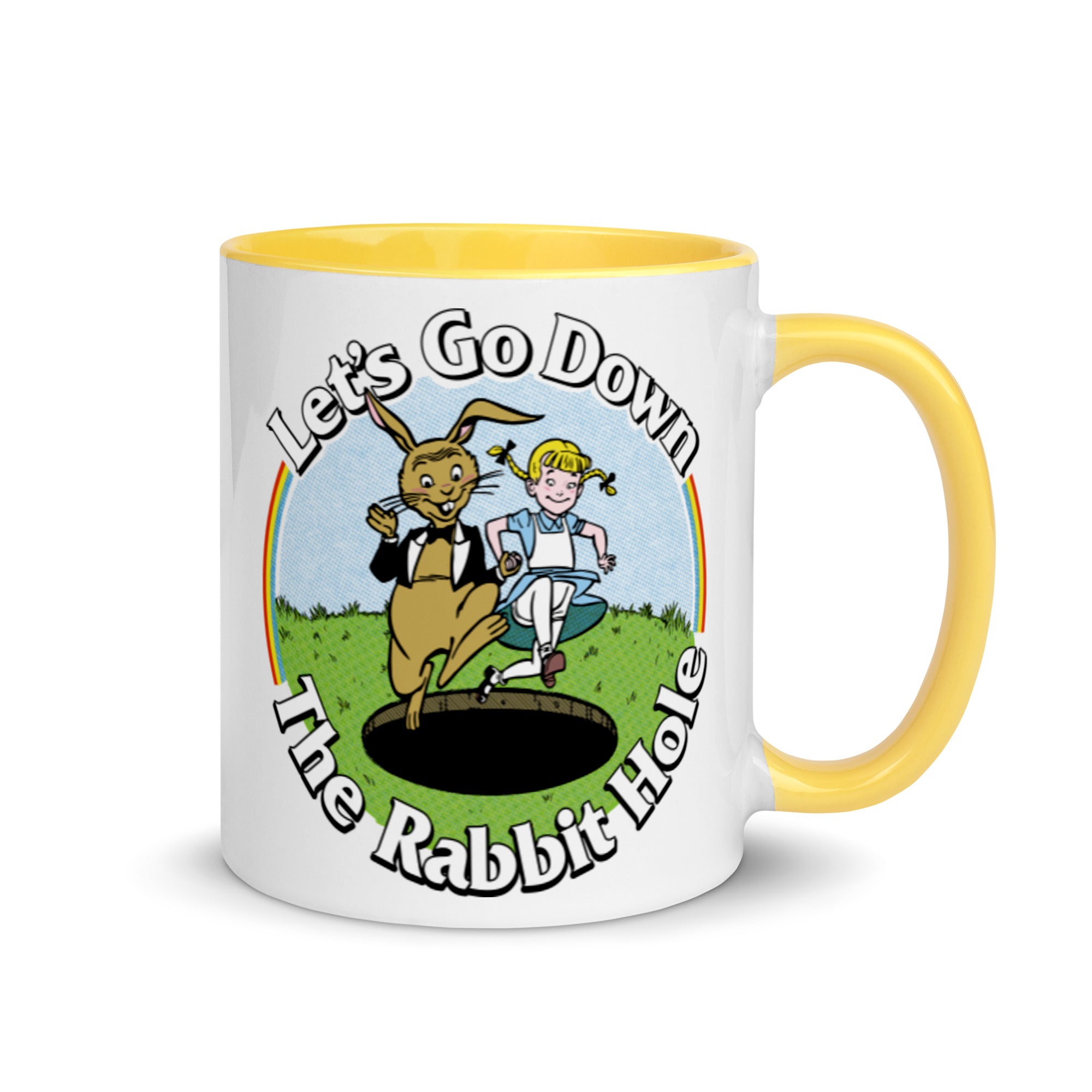 Let's Go Down the Rabbit Hole Coffee Mug