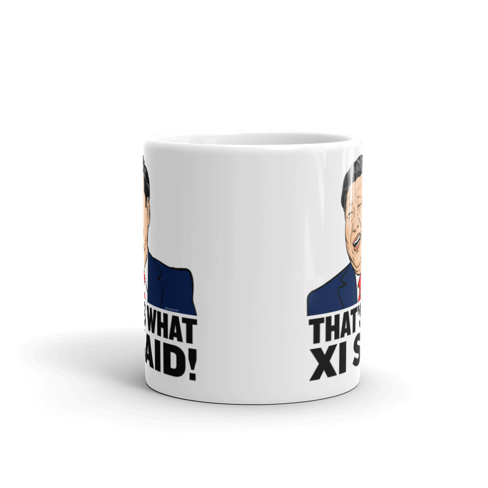 That's What Xi Said Mug