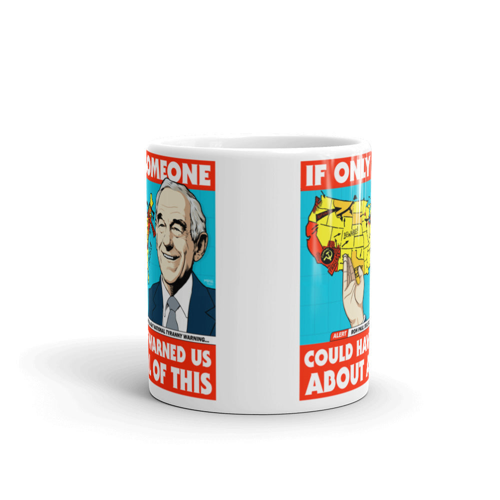 Ron Paul If Only Someone Could Have Warned Us About This Coffee Mug