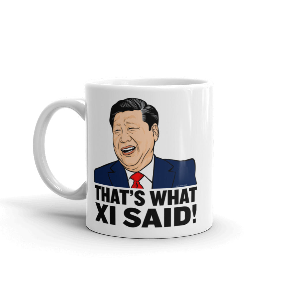 That&#39;s What Xi Said Mug