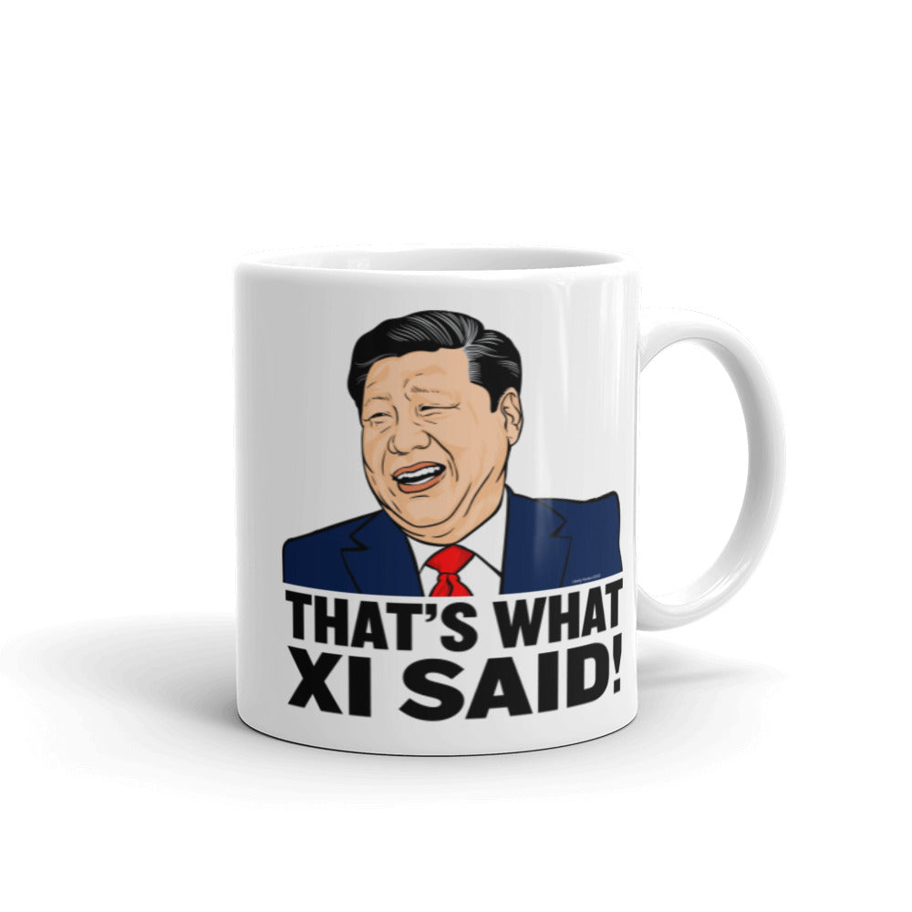 That&#39;s What Xi Said Mug