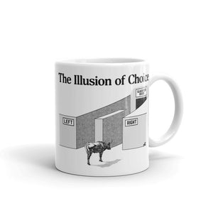 The Illusion of Choice Mug