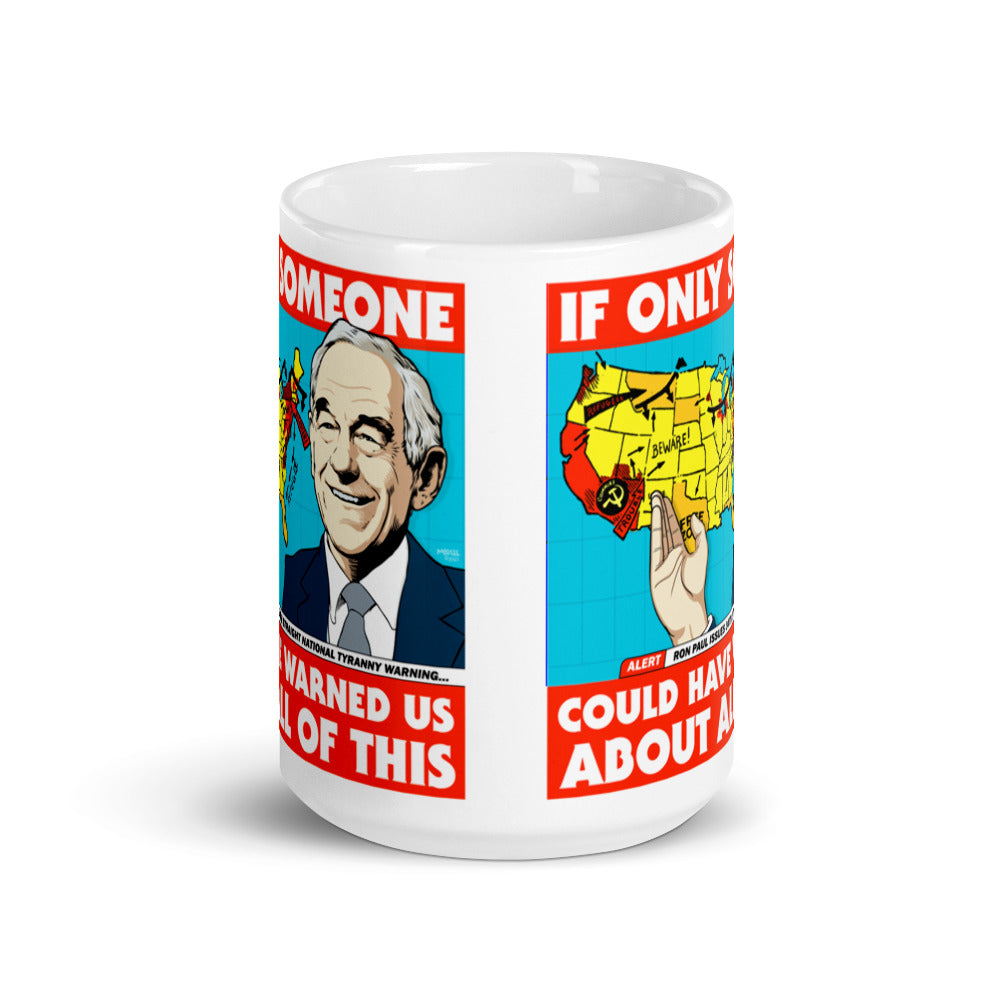 Ron Paul If Only Someone Could Have Warned Us About This Coffee Mug