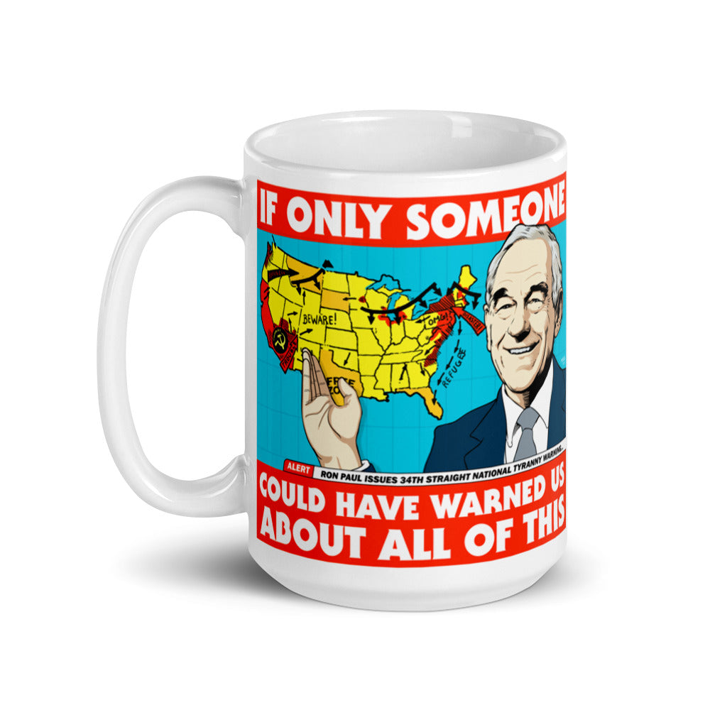 Ron Paul If Only Someone Could Have Warned Us About This Coffee Mug