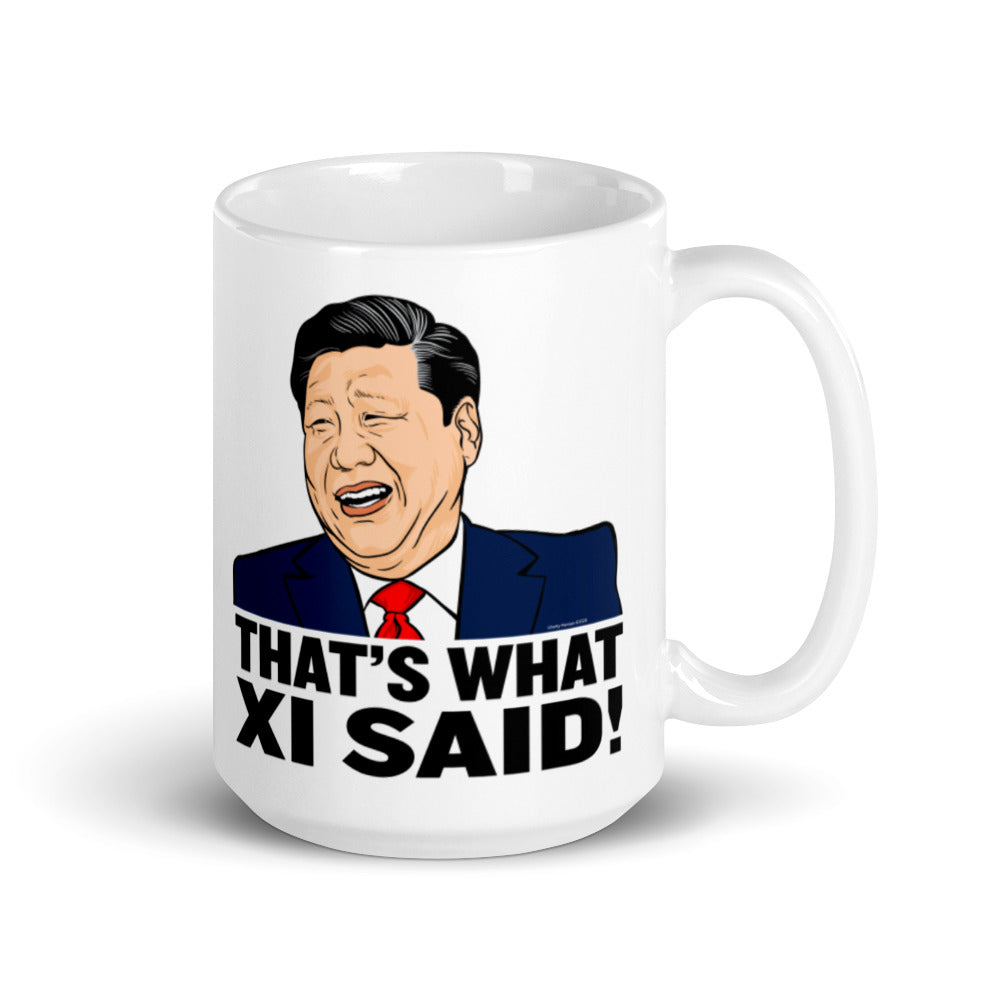 That&#39;s What Xi Said Mug
