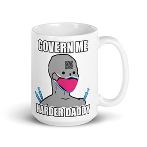Govern Me Harder Daddy White glossy mug