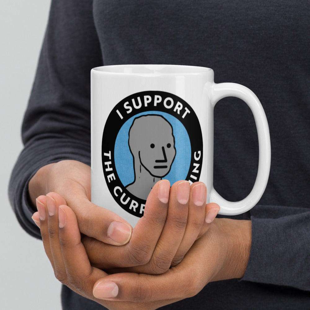 I Support the Current Thing Mug