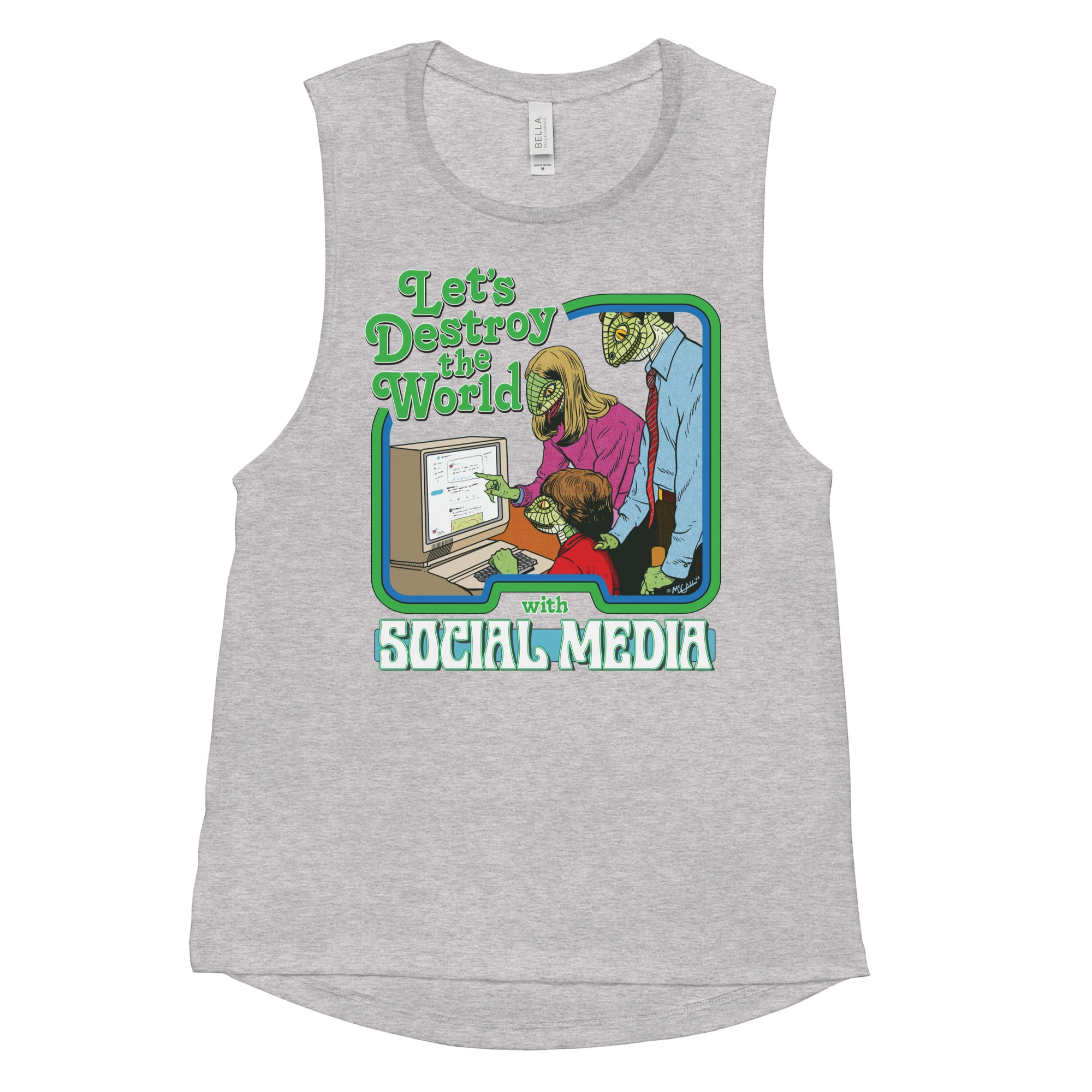 Let’s Destroy the World with Social Media Ladies’ Muscle Tank