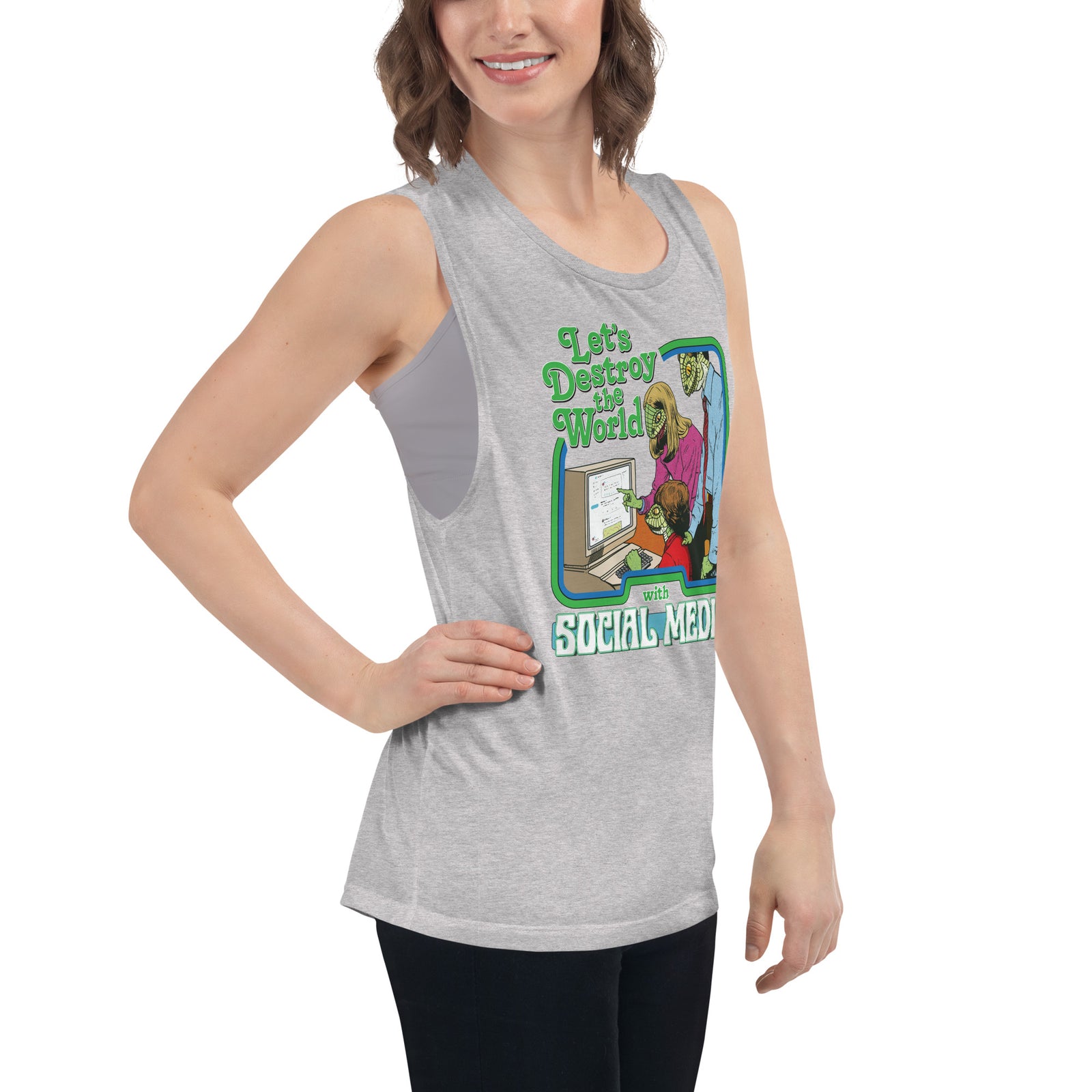 Let’s Destroy the World with Social Media Ladies’ Muscle Tank