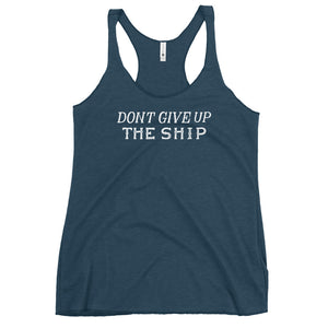 Don't Give UP The Ship Women's Racerback Tank