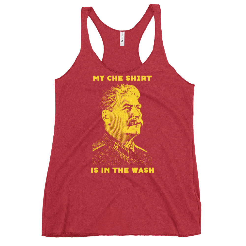 My Che Shirt Is In The Wash Women's Tri-Blend Racerback Tank