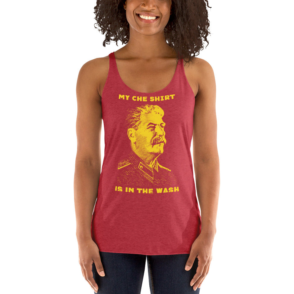 My Che Shirt Is In The Wash Women&#39;s Tri-Blend Racerback Tank