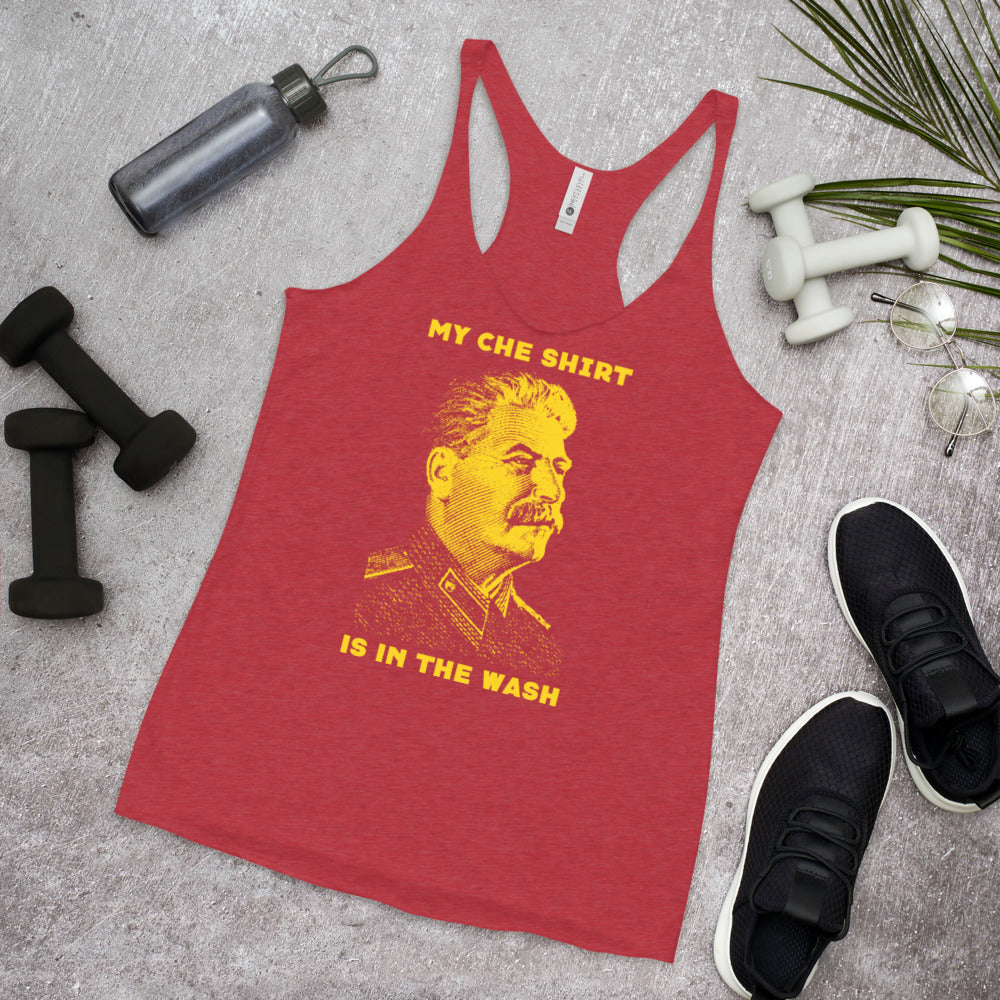My Che Shirt Is In The Wash Women&#39;s Tri-Blend Racerback Tank