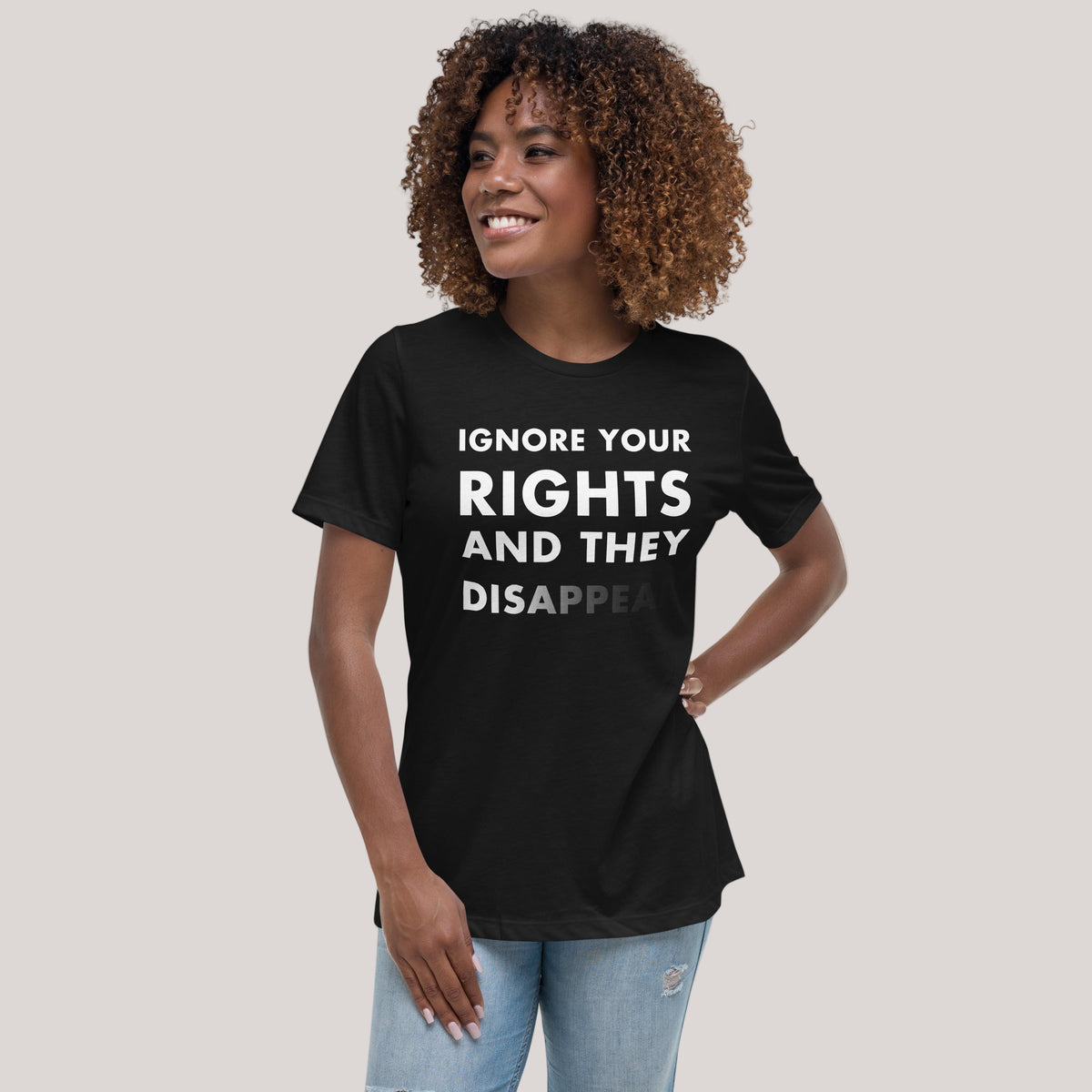 Ignore Your Rights and they Disappear Short Sleeve Women&#39;s T-shirt