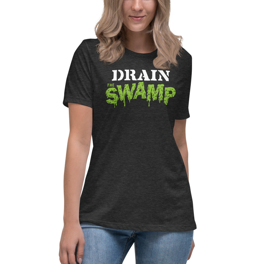Drain the Swamp Women&#39;s Relaxed T-Shirt