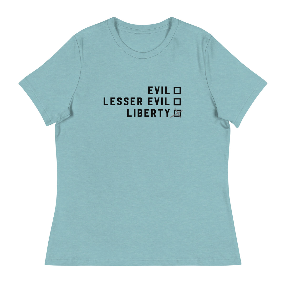 Choose Liberty Relaxed Ladies T-Shirt