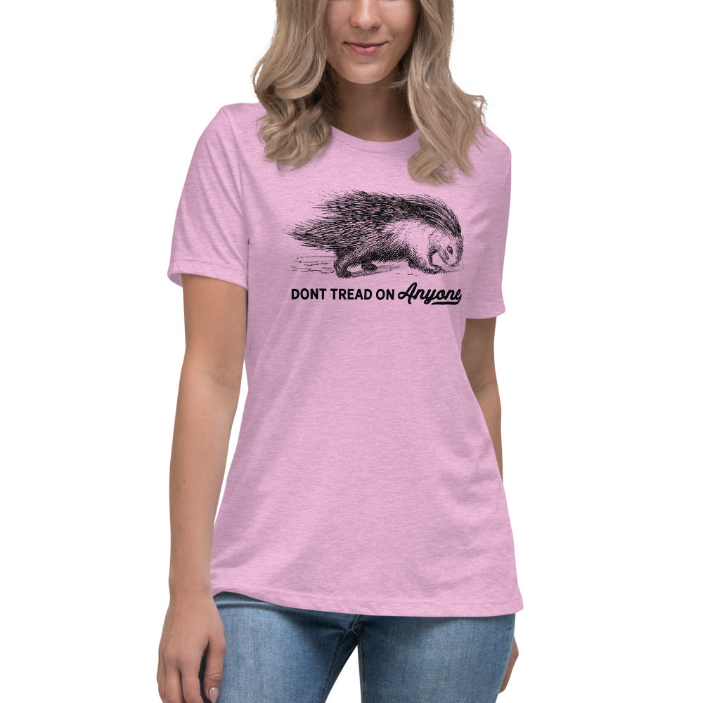 Don't Tread On Anyone Porcupine Women's Relaxed T-Shirt