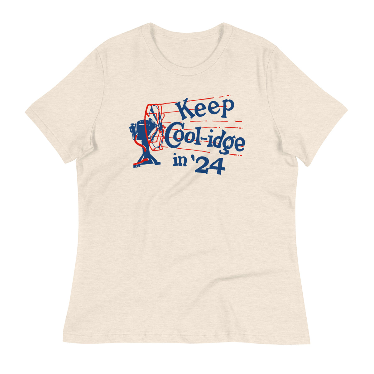 Keep Coolidge Vintage Calvin Coolidge Women&#39;s Relaxed T-Shirt