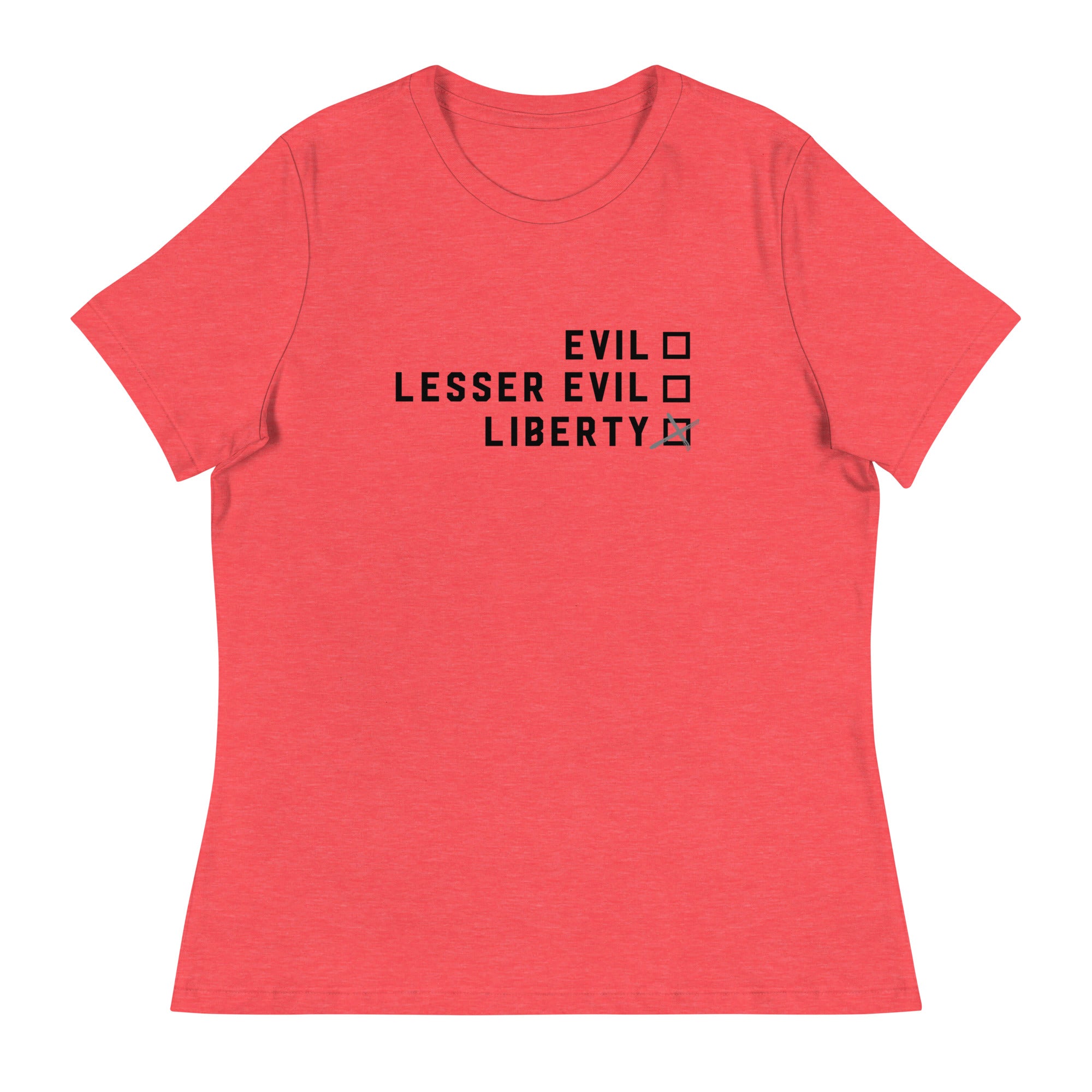 Choose Liberty Relaxed Ladies T-Shirt