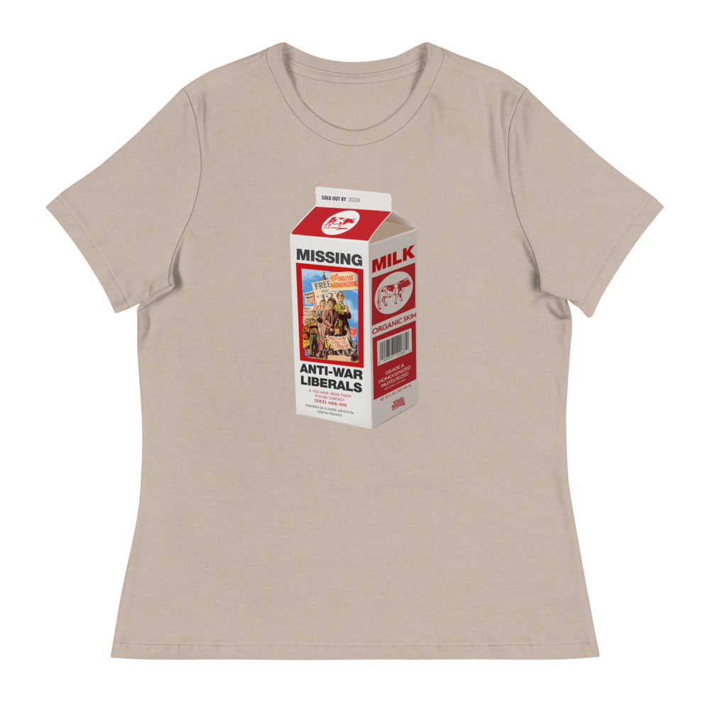 Missing Anti-War Liberals On Milk Carton T-Shirt Women's Relaxed T-Shirt